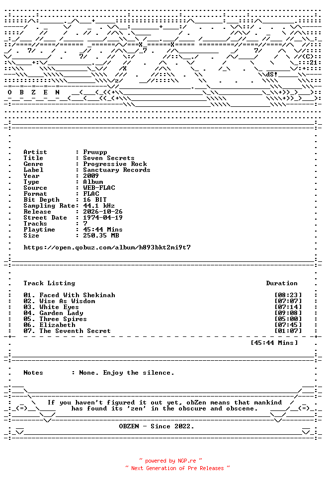 NFO for the release Fruupp-Seven_Secrets-REMASTERED-16BIT-WEB-FLAC-2009-OBZEN by OBZEN