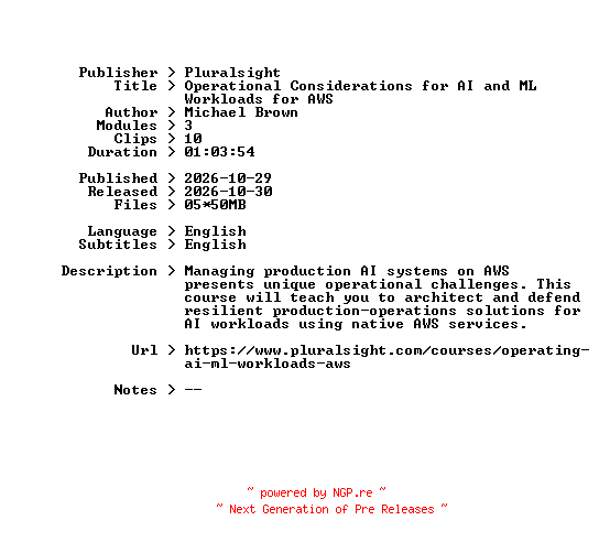 NFO for the release Pluralsight.Operational.Considerations.for.AI.and.ML.Workloads.for.AWS.2026.BOOKWARE-GETH by GETH