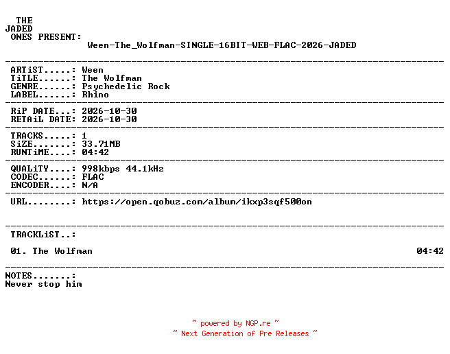 NFO for the release Ween-The_Wolfman-SINGLE-16BIT-WEB-FLAC-2026-JADED by JADED