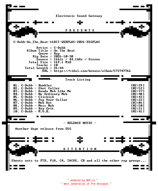 NFO for the release C-Dubb-On_The_Beat-16BIT-WEBFLAC-2026-ESGFLAC by ESGFLAC