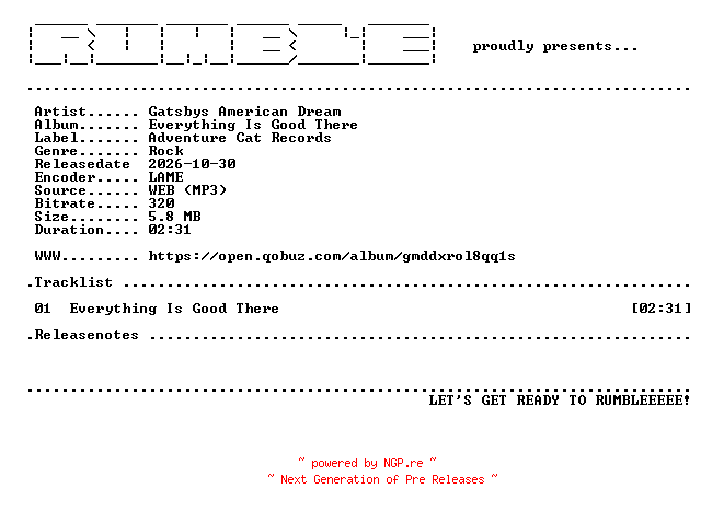 NFO for the release Gatsbys_American_Dream-Everything_Is_Good_There-SINGLE-(WEB)-2026-RUMBLE by RUMBLE