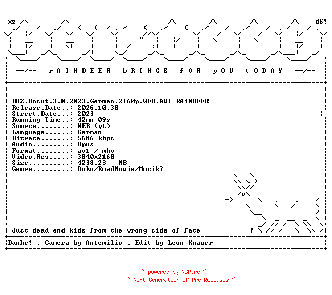 NFO for the release BHZ.Uncut.3.0.2023.German.2160p.WEB.AV1-RAiNDEER by RAiNDEER