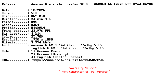 NFO for the release Avatar.Die.sieben.Haefen.S01E11.GERMAN.DL.1080P.WEB.H264-WAYNE by WAYNE