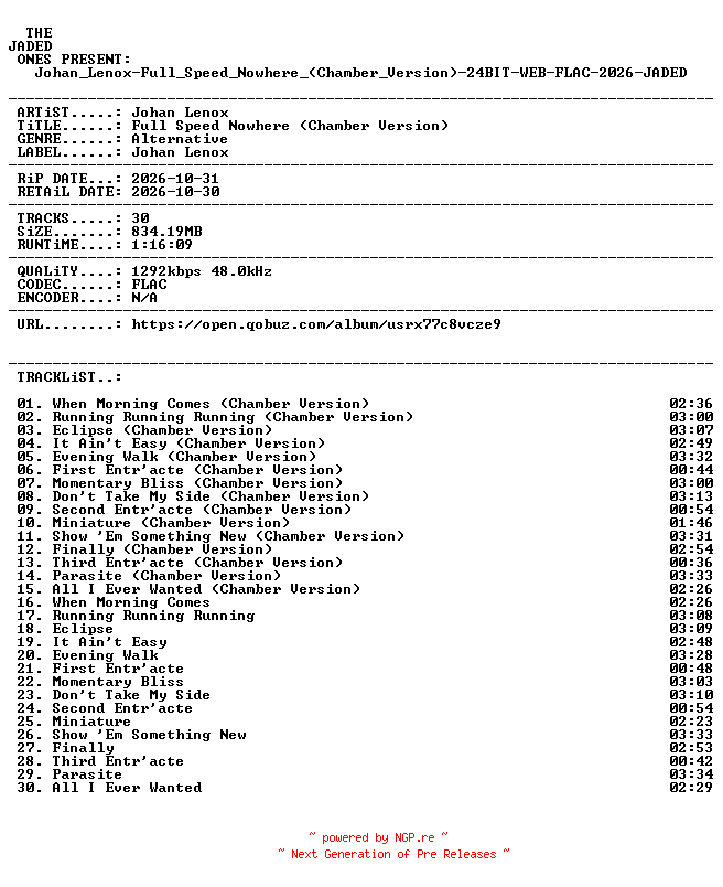 NFO for the release Johan_Lenox-Full_Speed_Nowhere_(Chamber_Version)-24BIT-WEB-FLAC-2026-JADED by JADED