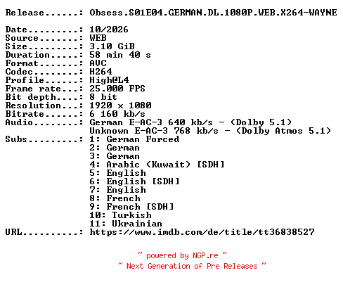 NFO for the release Obsess.S01E04.GERMAN.DL.1080P.WEB.X264-WAYNE by WAYNE