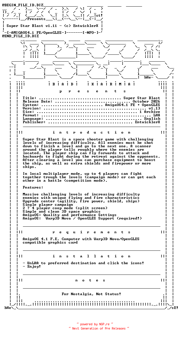 NFO for the release Super_Star_Blast_v1.13_OS4.1FE_OpenGLES_AMIGA-bADkARMA by bADkARMA