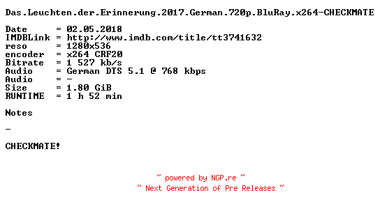 NFO for the release Das.Leuchten.der.Erinnerung.2017.German.720p.BluRay.x264-CHECKMATE by CHECKMATE