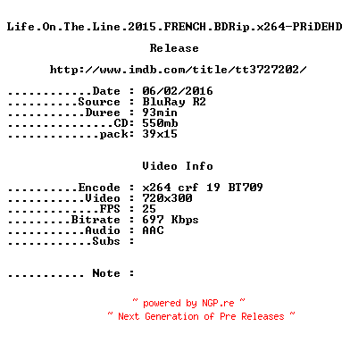 NFO for the release Life.On.The.Line.2015.FRENCH.BDRip.x264-PRiDEHD by PRiDEHD