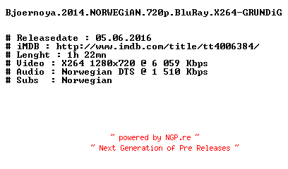 NFO for the release Bjoernoya.2014.NORWEGiAN.720p.BluRay.X264-GRUNDiG by GRUNDiG