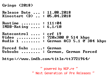 NFO for the release Gringo.German.2018.AC3.BDRip.x264-COiNCiDENCE by COiNCiDENCE
