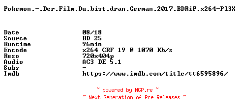 NFO for the release Pokemon.-.Der.Film.Du.bist.dran.German.2017.BDRiP.x264-Pl3X by Pl3X