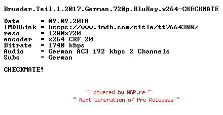 NFO for the release Brueder.Teil.1.2017.German.720p.BluRay.x264-CHECKMATE by CHECKMATE