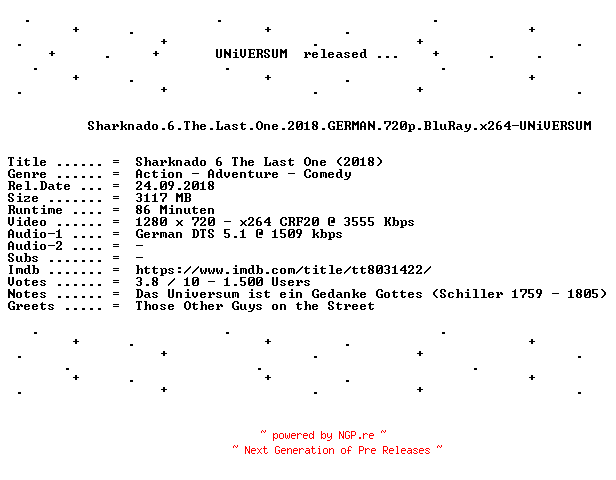 NFO for the release Sharknado.6.The.Last.One.2018.GERMAN.720p.BluRay.x264-UNiVERSUM by UNiVERSUM