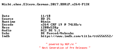 NFO for the release Nicht.ohne.Eltern.German.2017.BDRiP.x264-Pl3X by Pl3X