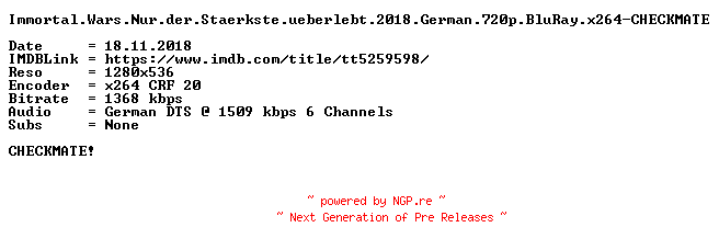 NFO for the release Immortal.Wars.Nur.der.Staerkste.ueberlebt.2018.German.720p.BluRay.x264-CHECKMATE by CHECKMATE