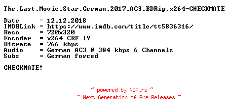 NFO for the release The.Last.Movie.Star.German.2017.AC3.BDRip.x264-CHECKMATE by CHECKMATE