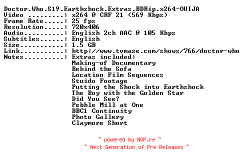 NFO for the release Doctor.Who.S19.Earthshock.Extras.BDRip.x264-OUIJA by OUIJA