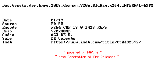 NFO for the release Das.Gesetz.der.Ehre.German.2008.AC3.BDRiP.x264.iNTERNAL-EXPS by EXPS