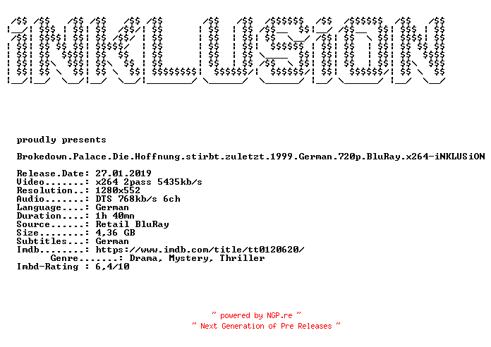 NFO for the release Brokedown.Palace.Die.Hoffnung.stirbt.zuletzt.1999.German.720p.BluRay.x264-iNKLUSiON by iNKLUSiON
