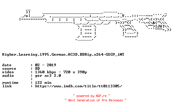 NFO for the release Higher.Learning.1995.German.AC3D.BDRip.x264-GSG9_iNT by GSG9_iNT