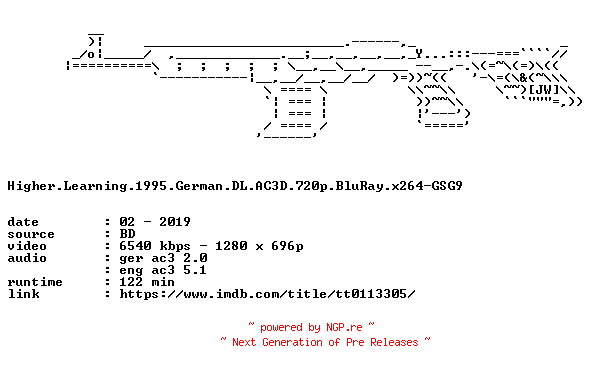 NFO for the release Higher.Learning.1995.German.DL.AC3D.720p.BluRay.x264-GSG9 by GSG9