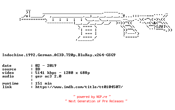 NFO for the release Indochine.1992.German.AC3D.720p.BluRay.x264-GSG9 by GSG9