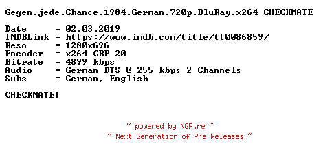 NFO for the release Gegen.jede.Chance.1984.German.720p.BluRay.x264-CHECKMATE by CHECKMATE