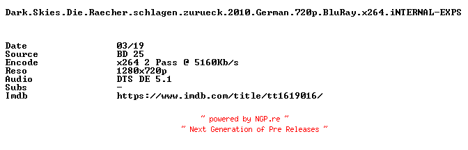 NFO for the release Dark.Skies.Die.Raecher.schlagen.zurueck.2010.German.720p.BluRay.x264.iNTERNAL-EXPS by EXPS
