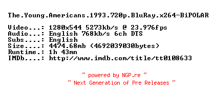NFO for the release The.Young.Americans.1993.720p.BluRay.x264-BiPOLAR by BiPOLAR