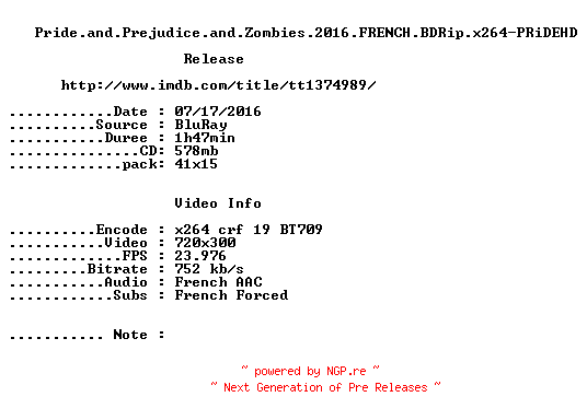 NFO for the release Pride.and.Prejudice.and.Zombies.2016.FRENCH.BDRip.x264-PRiDEHD by PRiDEHD
