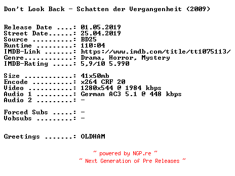 NFO for the release Dont.Look.Back.Schatten.der.Vergangenheit.2009.German.720p.BluRay.x264-SPiCY by SPiCY