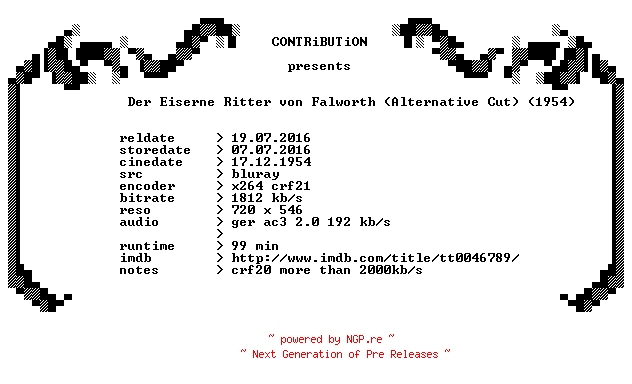 NFO for the release Der.Eiserne.Ritter.von.Falworth.1954.ALTERNATiVE.CUT.German.BDRip.x264-CONTRiBUTiON by CONTRiBUTiON