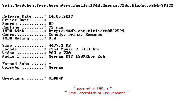 NFO for the release Sein.Maedchen.fuer.besondere.Faelle.1940.German.720p.BluRay.x264-SPiCY by SPiCY