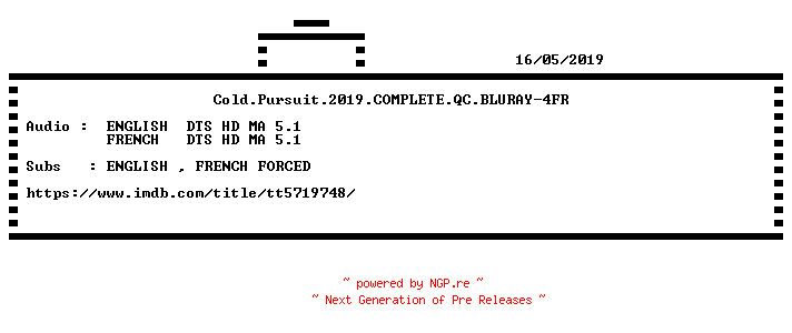 NFO for the release Cold.Pursuit.2019.COMPLETE.QC.BLURAY-4FR by 4FR