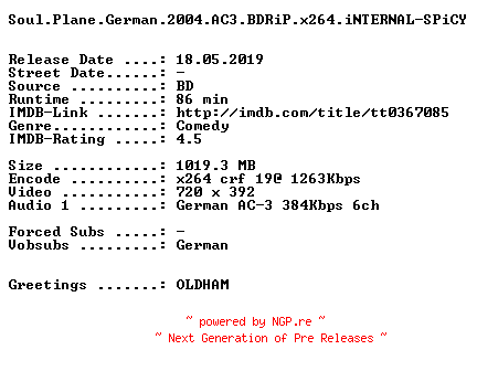 NFO for the release Soul.Plane.German.2004.AC3.BDRiP.x264.iNTERNAL-SPiCY by SPiCY
