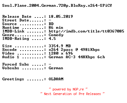 NFO for the release Soul.Plane.2004.German.720p.BluRay.x264-SPiCY by SPiCY