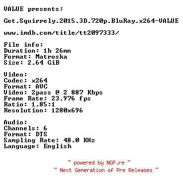 NFO for the release Get.Squirrely.2015.3D.720p.BluRay.x264-VALUE by VALUE