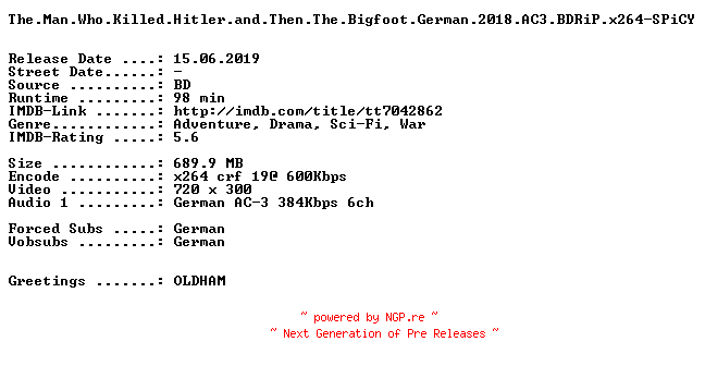 NFO for the release The.Man.Who.Killed.Hitler.and.Then.The.Bigfoot.German.2018.AC3.BDRiP.x264-SPiCY by SPiCY