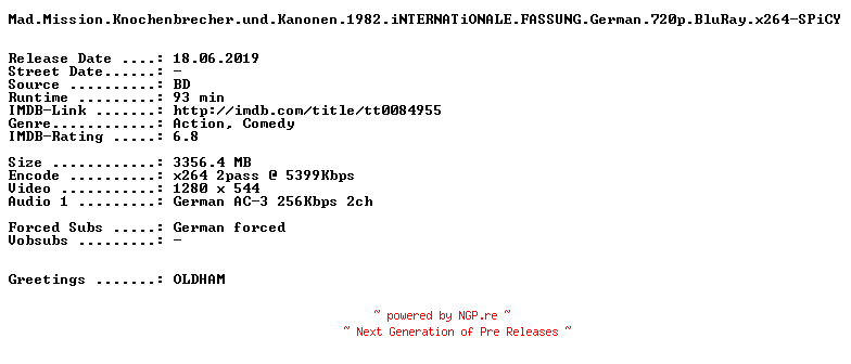 NFO for the release Mad.Mission.Knochenbrecher.und.Kanonen.1982.iNTERNATiONALE.FASSUNG.German.720p.BluRay.x264-SPiCY by SPiCY