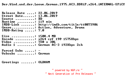 NFO for the release Der.Wind.und.der.Loewe.German.1975.AC3.BDRiP.x264.iNTERNAL-SPiCY by SPiCY