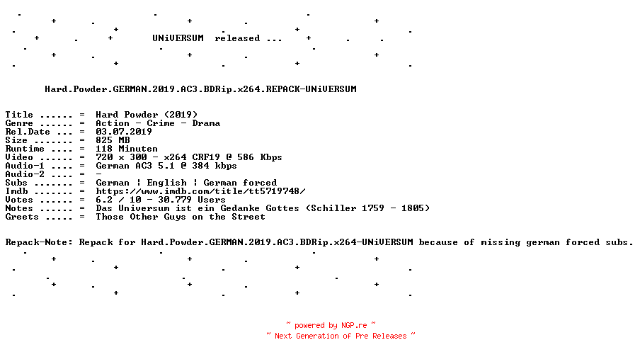 NFO for the release Hard.Powder.GERMAN.2019.AC3.BDRip.x264.REPACK-UNiVERSUM by UNiVERSUM