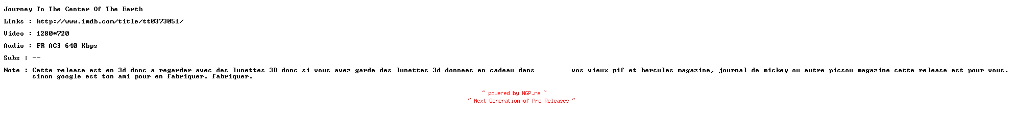 NFO for the release Journey.to.the.Center.of.the.Earth.3D.FRENCH.720p.BluRay.x264-ForceBleue by ForceBleue