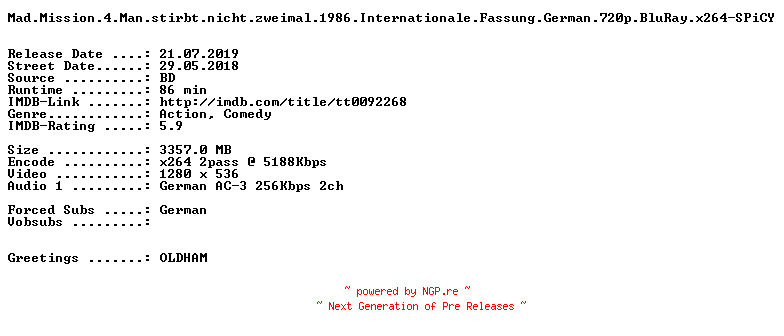 NFO for the release Mad.Mission.4.Man.stirbt.nicht.zweimal.1986.Internationale.Fassung.German.720p.BluRay.x264-SPiCY by SPiCY