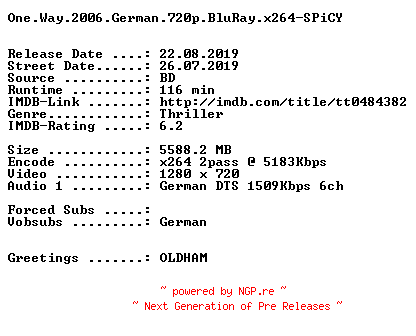 NFO for the release One.Way.2006.German.720p.BluRay.x264-SPiCY by SPiCY