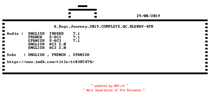 NFO for the release A.Dogs.Journey.2019.COMPLETE.QC.BLURAY-4FR by 4FR