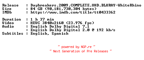 NFO for the release Daybreakers.2009.COMPLETE.UHD.BLURAY-WhiteRhino by WhiteRhino
