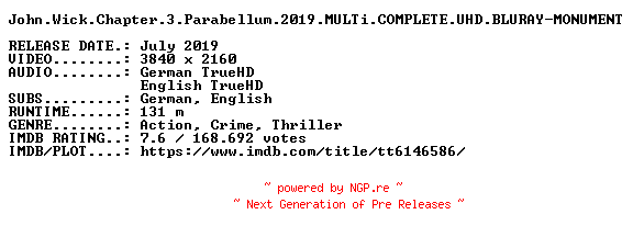 NFO for the release John.Wick.Chapter.3.Parabellum.2019.MULTi.COMPLETE.UHD.BLURAY-MONUMENT by MONUMENT