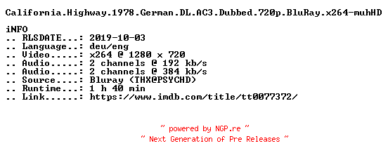 NFO for the release California.Highway.1978.German.DL.AC3.Dubbed.720p.BluRay.x264-muhHD by muhHD
