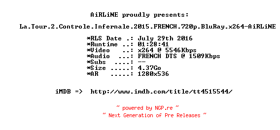 NFO for the release La.Tour.2.Controle.Infernale.2015.FRENCH.720p.BluRay.x264-AiRLiNE by AiRLiNE
