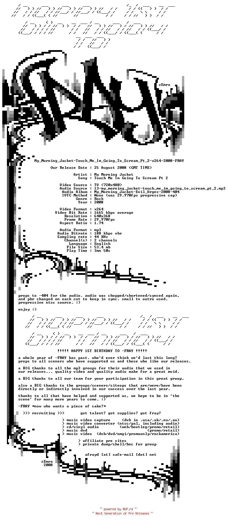 NFO for the release My_Morning_Jacket-Touch_Me_Im_Going_To_Scream_Pt_2-x264-2008-FRAY by FRAY